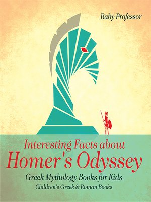 cover image of Interesting Facts about Homer's Odyssey--Greek Mythology Books for Kids--Children's Greek & Roman Books